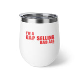 Gap Selling BadA$$ Insulated Cup